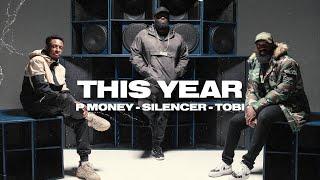 P Money & Silencer -'This Year' (Feat @TBJZL )