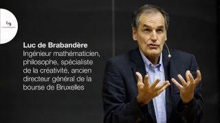 Luc de Brabandère : Qu’est-ce que la pensée créative ?