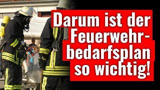 Der Feuerwehrbedarfsplan/Brandschutzbedarfsplan bei der Feuerwehr