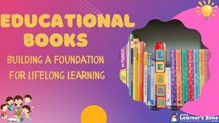 Educational Books for Building Lifelong Learning | Little Learner's Zone