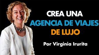 Agencia de Viajes de Lujo [Made for Spain]⎮Virginia Irurita, Máster de Emprendedores