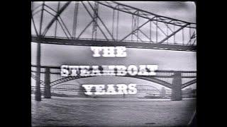 The Steamboat Years: St. Louis 1859-1875 (1962) - Vintage Documentary