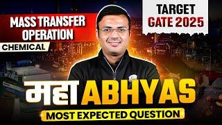 Mass Transfer Operation | Chemical Engineering | Most Expected Questions | Maha Abhyas | GATE 2025