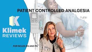 PATIENT-CONTROLLED ANALGESIA (PCA) + questions with Dr. Sharon