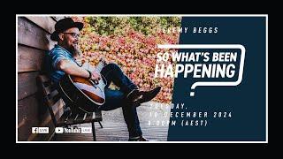 EP166 - So What's Been Happening? - Jeremy Beggs