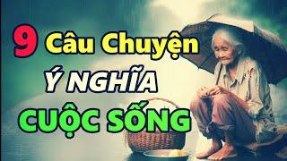 9 Câu chuyện THIỀN Cuộc Sống nghe 1 lần bằng đọc cả 10 quyển sách