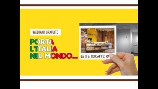 Webinar per Italiani all'estero - Porta l'Italia nel mondo! - Franchising 101 CAFFE'