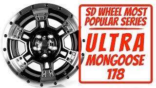 SD WHEEL Most Popular Series:  Ultra Mongoose 178