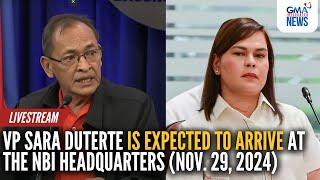 Vice Pres. Sara Duterte is expected to arrive at the NBI... | GMA Integrated News Live - Replay