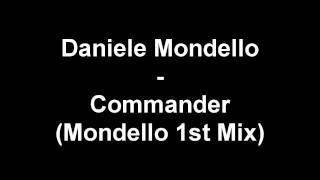 Daniele Mondello - Commander (Mondello 1st Mix)