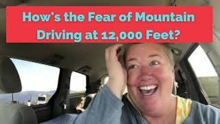 How's My Fear of Heights and Fear of Mountain Driving Working for me at Rocky Mountain Nat Park?