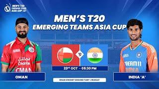 Oman vs India 'A' | Match 12 | Men's T20 Emerging Teams Asia Cup