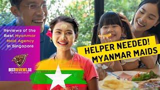 Best Myanmar Maid Agency Singapore - Complete Reviews of Reliable Myanmar Maid Agencies