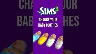 Change Your Baby Clothes in #Sims3