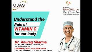 Role of Vitamin C for our body | Dr. Anurag Sharma | Cardiologist | Heart Specialist