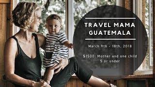 TRAVEL MAMA GUATEMALA