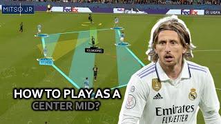 How To Play As A Center Midfielder? Tips To Be A Successful Center Midfielder