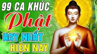 Nhạc Phật - Liên Khúc Nhạc Phật Giáo 2024 #99 CA KHÚC LỜI PHẬT DẠY - NHẠC PHẬT GIÁO HAY NHẤT 2024