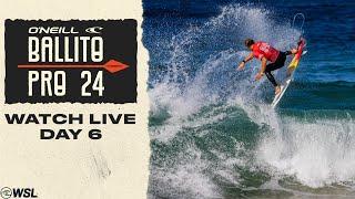 WATCH LIVE - Ballito Pro Presented By O'Neill 2024 - Day 6