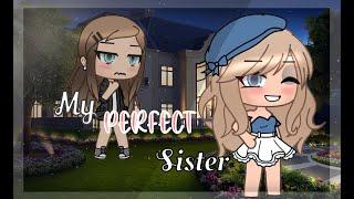  My Picture Perfect Sister Gacha Life Mini Movie