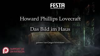 H. P. Lovecraft: Das Bild im Haus [Hörbuch, deutsch]