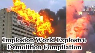 Implosion World Explosive Demolition Compilation