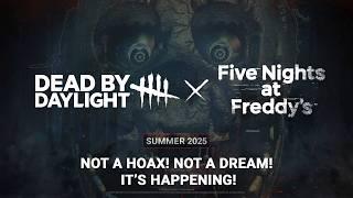 FNAF is coming to Dead by Daylight! Not a Hoax! Not a Dream!