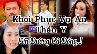 Nóng.. Khôi Phục Vụ Án Thần Y.. Lên Đường Cả Đống..