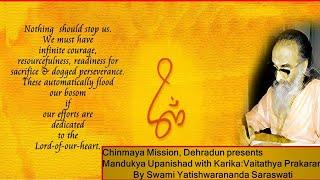 Mandukya Upanishad with Karika: Vaitathya Prakaran - Part-1 (हिन्दी)  Swami Yatishawaranandji
