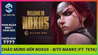 Chào Mừng Đến Noxus - Bite Marks (ft. TEYA) | Phim Ngắn Mùa 1 năm 2025 - Liên Minh Huyền Thoại