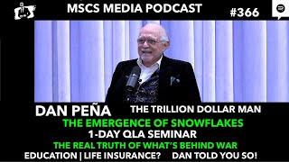 Dan Pena - The Trillion Dollar Man - The Emergence Of Snowflakes - Truth Of War. Q.L.A. | Mscs Media