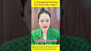 "Ngày 8: Giữ Lửa Đam Mê, Động Lực Không Bao Giờ Tắt | 30N Khai Phá Tiềm Năng"