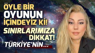 TEHLİKE ÇANLARI ÇALIYOR! Sınırlarımız Elden Gidiyor mu? | Astrolog Ayça Aydın