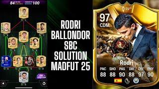 RODRI 97 BALLON DOR SBC SOLUTION | ALL 16 SBC SOLUTIONS | MADFUT 25 SBC SOLUTIONS