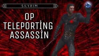 Skyrim How To Make an OP Teleporting Assassin Build