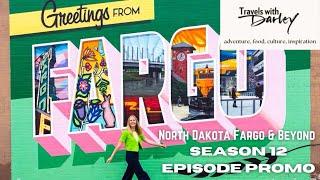 North Dakota Travel Guide | Fargo & Beyond | Travels with Darley Season 12 Preview