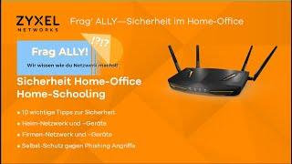 Frag ALLY - Sicherheit beim Home Office oder Home Schooling  - 10 Tipps