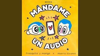 Mándame un Audio (Remix)