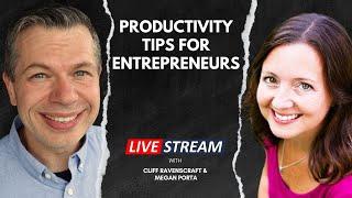 Productivity Tips for Entrepreneurs