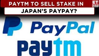 Paytm To Sell Stake In Paypay? Focus On Core Payment Biz | Watch Now | Business News | ET Now