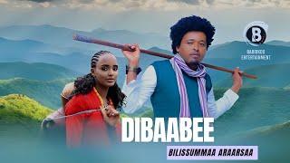 DIBAABEE Oromo Music by Bilissummaa Araarsaa