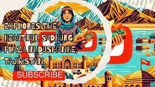 "Exploring Sadburg Plaza Dushanbe with Haider Sherzada | Tajikistan Adventure"