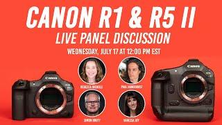 Canon EOS R1 & R5 II Launch Event | B&H Live Panel Discussion