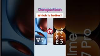 realme GT 7 vs realme GT 7 pro #smartphone #realme #tech