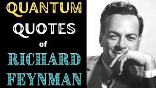 Quantum Quotes of Richard Feynman/ Words of Inspiration and Motivation