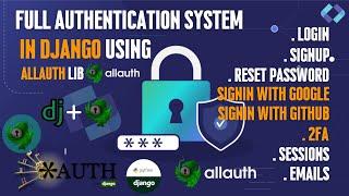 Complete Authentication System in Django using Django Allauth Library | 2024 | #webcog