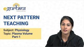 Plasma Volume – part 1 | DBMCI NEXT pattern teaching | Gen. Physiology 1st prof | Dr. Bhatia Videos