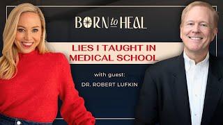 The Food Industry’s Biggest Lies—and How They’re Making You Sick with Dr. Robert Lufkin | EP 85