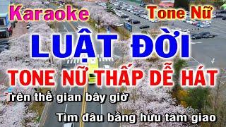 LUẬT ĐỜI KARAOKE TONE NỮ HẠ TÔNG | NHẠC SỐNG | phương hiếu organ