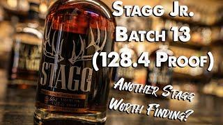 Stagg Jr Batch 13 Whiskey Review: Breaking the seal EP #95